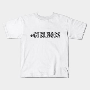 #GIRLBOSS Kids T-Shirt